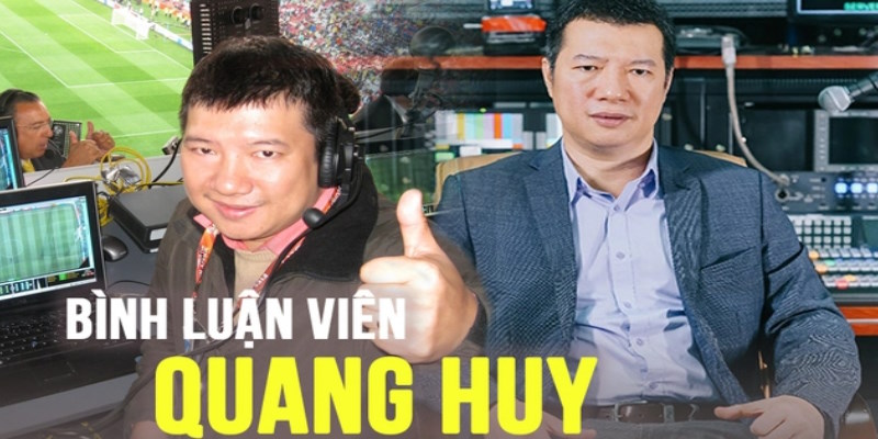 Tiểu sử BLV Quang Huy và những câu chuyện đời sống xung quanh anh